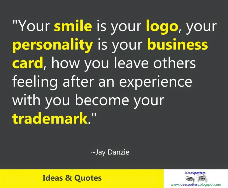 Your Smile is Your Logo! - Ideas & Quotes